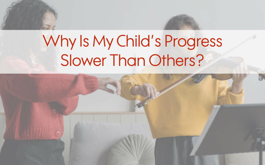 Why Is My Child’s Progress In Violin Slower Than Others? Here’s 8 Reasons Why