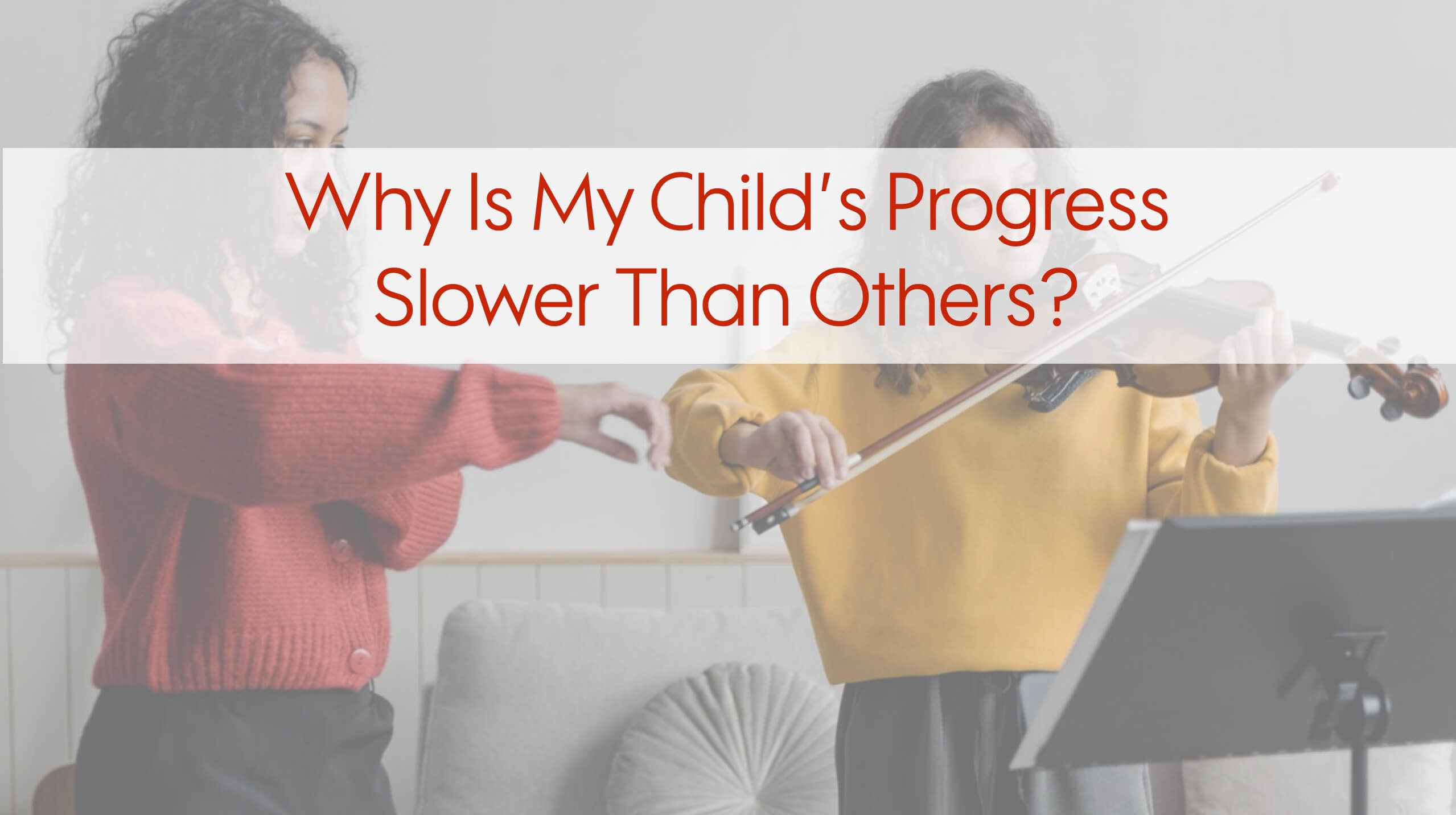 Why Is My Child's In Violin Slower Than Others? Here's 8 Reasons Why - The Happy Violinist